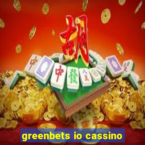 greenbets io cassino